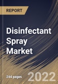 Disinfectant Spray Market Size, Share & Industry Trends Analysis Report By Distribution Channel, By B2B, By B2C, By Type, By Regional Outlook and Forecast, 2021-2027- Product Image