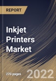 Inkjet Printers Market Size, Share & Industry Trends Analysis Report By Type, By Technology, By End User, By Regional Outlook and Forecast, 2021-2027- Product Image