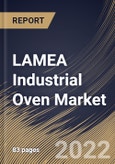 LAMEA Industrial Oven Market Size, Share & Industry Trends Analysis Report By Process, By Industry, By Heating Medium, By Product, By Country and Growth Forecast, 2021-2027- Product Image