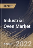 Industrial Oven Market Size, Share & Industry Trends Analysis Report By Process, By Industry, By Heating Medium, By Product, By Regional Outlook and Forecast, 2021-2027- Product Image