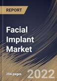 Facial Implant Market Size, Share & Industry Trends Analysis Report By Procedure, By Product, By Material, By Regional Outlook and Forecast, 2021-2027- Product Image