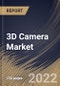 3D Camera Market Size, Share & Industry Trends Analysis Report By Type, By Technology, By Application, By Regional Outlook and Forecast, 2021-2027 - Product Thumbnail Image