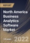 North America Business Analytics Software Market Size, Share & Industry Trends Analysis Report By Component, By Vertical, By Organization Size, By Deployment Type, By Organization Size, By Application, By Country and Growth Forecast, 2021-2027 - Product Thumbnail Image