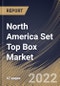 North America Set Top Box Market Size, Share & Industry Trends Analysis Report By Product, By Resolution, By Country and Growth Forecast, 2021-2027 - Product Thumbnail Image