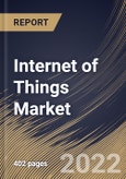 Internet of Things Market Size, Share & Industry Trends Analysis Report By Component, By Technology, By Platform, By Deployment Mode, By Organization Size, By Vertical, By Regional Outlook and Forecast, 2021-2027- Product Image