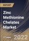 Zinc Methionine Chelates Market Size, Share & Industry Trends Analysis Report By Livestock Type, By Regional Outlook and Forecast, 2021-2027 - Product Thumbnail Image