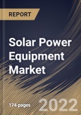 Solar Power Equipment Market Size, Share & Industry Trends Analysis Report By Equipment, By Application, By Regional Outlook and Forecast, 2021-2027- Product Image