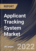 Applicant Tracking System Market Size, Share & Industry Trends Analysis Report By Enterprise Size, By Component, By Deployment Model, By Vertical, By Regional Outlook and Forecast, 2021-2027- Product Image