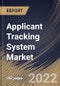 Applicant Tracking System Market Size, Share & Industry Trends Analysis Report By Enterprise Size, By Component, By Deployment Model, By Vertical, By Regional Outlook and Forecast, 2021-2027 - Product Thumbnail Image