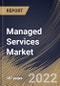 Managed Services Market Size, Share & Industry Trends Analysis Report By Enterprise Size, By Vertical, By Deployment Type, By Type, By Managed Information Service Type, By Regional Outlook and Forecast, 2021-2027 - Product Thumbnail Image