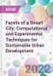 Facets of a Smart City: Computational and Experimental Techniques for Sustainable Urban Development - Product Thumbnail Image