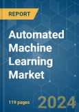 Automated Machine Learning - Market Share Analysis, Industry Trends & Statistics, Growth Forecasts 2019 - 2029- Product Image