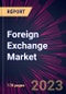 Foreign Exchange Market 2024-2028 - Product Image