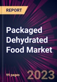 Packaged Dehydrated Food Market 2024-2028- Product Image