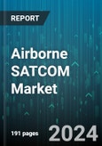 Airborne SATCOM Market by Component, Frequency, Installation, Platform, Application - Global Forecast 2025-2030- Product Image