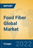 Food Fiber Global Market Insights 2022, Analysis and Forecast to 2027, by Market Participants, Regions, Technology- Product Image