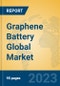Graphene Battery Global Market Insights 2023, Analysis and Forecast to 2028, by Manufacturers, Regions, Technology, Product Type - Product Thumbnail Image