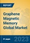 Graphene Magnetic Memory Global Market Insights 2023, Analysis and Forecast to 2028, by Manufacturers, Regions, Technology, Product Type - Product Thumbnail Image