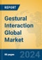 Gestural Interaction Global Market Insights 2024, Analysis and Forecast to 2029, by Manufacturers, Regions, Technology, Application - Product Thumbnail Image