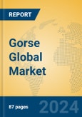 Gorse Global Market Insights 2024, Analysis and Forecast to 2029, by Manufacturers, Regions, Technology, Application, Product Type- Product Image