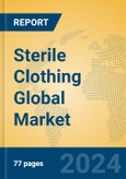 Sterile Clothing Global Market Insights 2024, Analysis and Forecast to 2029, by Manufacturers, Regions, Technology, Application- Product Image