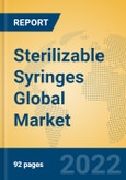 Sterilizable Syringes Global Market Insights 2022, Analysis and Forecast to 2027, by Manufacturers, Regions, Technology, Application, Product Type- Product Image