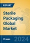 Sterile Packaging Global Market Insights 2024, Analysis and Forecast to 2029, by Manufacturers, Regions, Technology, Application - Product Thumbnail Image