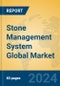 Stone Management System Global Market Insights 2024, Analysis and Forecast to 2029, by Manufacturers, Regions, Technology, Application - Product Image