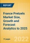 France Pretzels (Savory Snacks) Market Size, Growth and Forecast Analytics to 2025 - Product Thumbnail Image