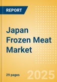 Japan Frozen Meat (Meat) Market Size, Growth and Forecast Analytics, 2023-2028- Product Image