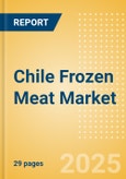 Chile Frozen Meat (Meat) Market Size, Growth and Forecast Analytics, 2023-2028- Product Image