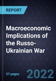 Macroeconomic Implications of the Russo-Ukrainian War, 2022- Product Image