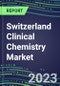 2023 Switzerland Clinical Chemistry Market Supplier Shares - Competitive Analysis of Leading and Emerging Market Players - Product Thumbnail Image