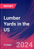 Lumber Yards in the US - Industry Market Research Report- Product Image