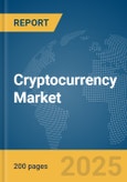 Cryptocurrency Market Report 2025- Product Image