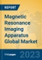 Magnetic Resonance Imaging Apparatus Global Market Insights 2023, Analysis and Forecast to 2028, by Manufacturers, Regions, Technology, Application, Product Type - Product Image