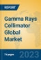 Gamma Rays Collimator Global Market Insights 2023, Analysis and Forecast to 2028, by Manufacturers, Regions, Technology, Application, Product Type - Product Thumbnail Image