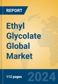 Ethyl Glycolate Global Market Insights 2024, Analysis and Forecast to 2029, by Manufacturers, Regions, Technology, Application- Product Image