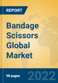 Bandage Scissors Global Market Insights 2022, Analysis and Forecast to 2027, by Market Participants, Regions, Technology, Application- Product Image