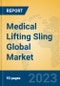 Medical Lifting Sling Global Market Insights 2023, Analysis and Forecast to 2028, by Manufacturers, Regions, Technology, Application, Product Type - Product Image