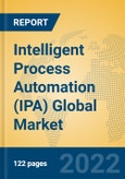 Intelligent Process Automation (IPA) Global Market Insights 2022, Analysis and Forecast to 2027, by Market Participants, Regions, Technology- Product Image