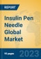 Insulin Pen Needle Global Market Insights 2023, Analysis and Forecast to 2028, by Manufacturers, Regions, Technology, Application, Product Type - Product Thumbnail Image