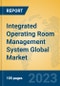 Integrated Operating Room Management System Global Market Insights 2023, Analysis and Forecast to 2028, by Market Participants, Regions, Technology, Application, Product Type - Product Image