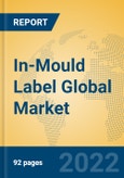 In-Mould Label Global Market Insights 2022, Analysis and Forecast to 2027, by Manufacturers, Regions, Technology, Application, Product Type- Product Image