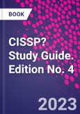 CISSP? Study Guide. Edition No. 4- Product Image