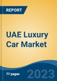 UAE Luxury Car Market Competition Forecast & Opportunities, 2028- Product Image