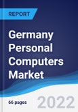 Germany Personal Computers (PCs) Market Summary, Competitive Analysis and Forecast, 2017-2026- Product Image