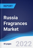 Russia Fragrances Market Summary, Competitive Analysis and Forecast, 2016-2025- Product Image