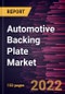 Automotive Backing Plate Market Forecast to 2028 - COVID-19 Impact and Global Analysis by Brake Types, Brake Material Type, and Vehicle Type - Product Thumbnail Image