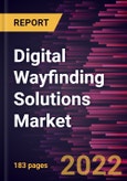 Digital Wayfinding Solutions Market Forecast to 2028 - COVID-19 Impact and Global Analysis by Component, Deployment, Application- Product Image